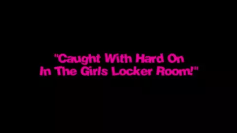 Britt Blair – Caught With Hard On In The Girls Locker Room!